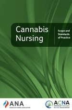 Cannabis Nursing: Scope and Standards of Practice