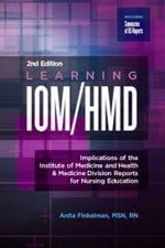 Learning IOM/HMD: Implications of the Institute of Medicine and Health & Me